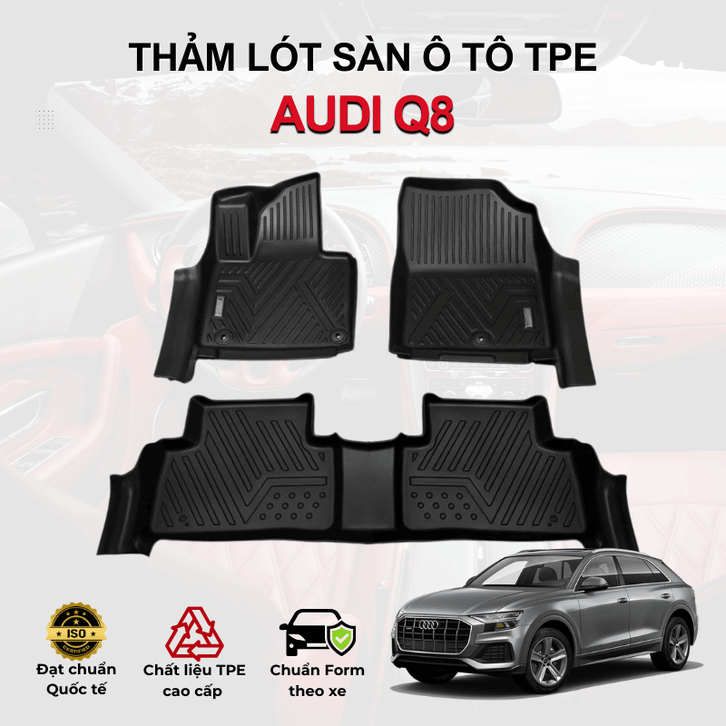 Thảm lót sàn xe ô tô Audi Q8 chất liệu TPE khuôn đúc nguyên khối tràn viền cao cấp