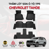 Thảm lót sàn xe ô tô Chevrolet Tahoe chất liệu TPE khuôn đúc nguyên khối tràn viền cao cấp