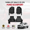 Thảm lót sàn xe ô tô Ford EcoSport chất liệu TPE khuôn đúc nguyên khối tràn viền cao cấp