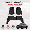 Thảm lót sàn xe ô tô Ford Ranger chất liệu TPE khuôn đúc nguyên khối tràn viền cao cấp