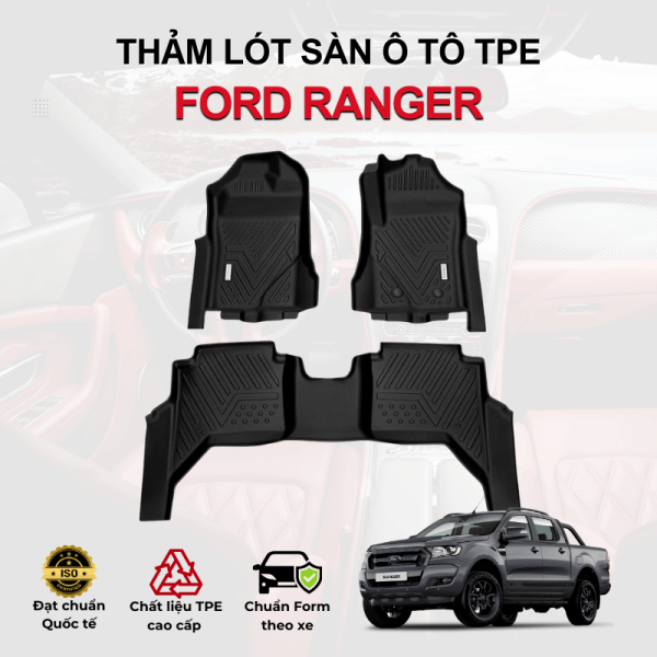 Thảm lót sàn xe ô tô Ford Ranger chất liệu TPE khuôn đúc nguyên khối tràn viền cao cấp
