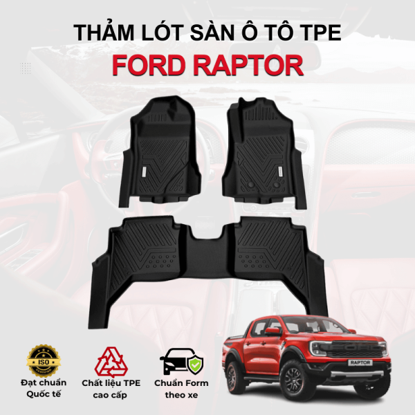 Thảm lót sàn xe ô tô Ford Raptor chất liệu TPE khuôn đúc nguyên khối tràn viền cao cấp