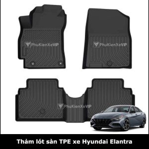 Thảm lót sàn ô tô Hyundai Elantra chất liệu TPE