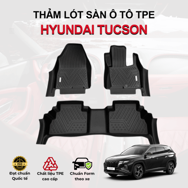 Thảm lót sàn xe ô tô Hyundai Tucson chất liệu TPE khuôn đúc nguyên khối tràn viền cao cấp