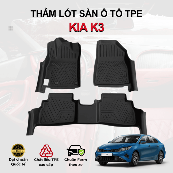 Thảm lót sàn xe ô tô KIA K3 chất liệu TPE khuôn đúc nguyên khối tràn viền cao cấp