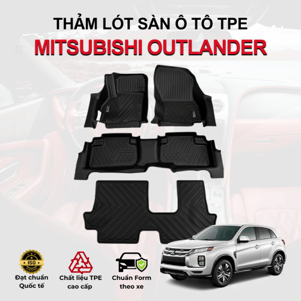 Thảm lót sàn xe ô tô Mitsubishi Outlander chất liệu TPE khuôn đúc nguyên khối tràn viền cao cấp