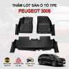 Thảm lót sàn xe ô tô Peugeot 3008 chất liệu TPE khuôn đúc nguyên khối tràn viền cao cấp