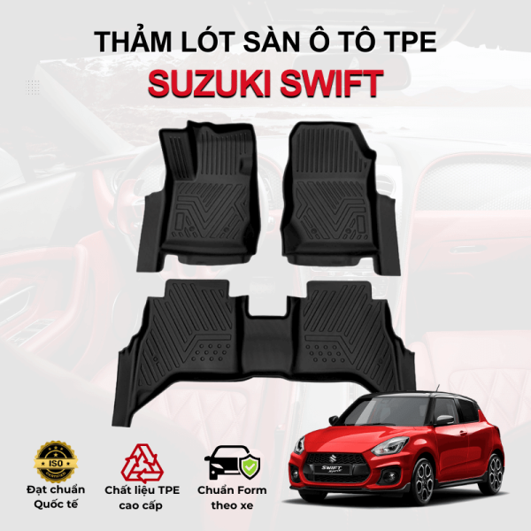 Thảm lót sàn xe ô tô Suzuki Swift chất liệu TPE khuôn đúc nguyên khối tràn viền cao cấp