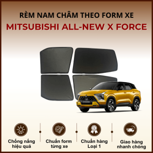 Rèm che nắng nam châm ô tô Mitsubishi All-New X Force cao cấp