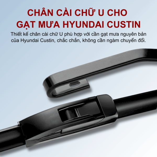 Gạt mưa xe Hyundai Custin cao cấp thế hệ mới