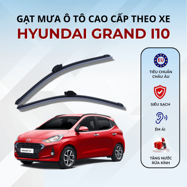 Gạt mưa xe Hyundai Grand I10 cao cấp thế hệ mới