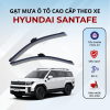 Gạt mưa xe Hyundai SantaFe cao cấp thế hệ mới