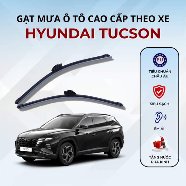 Gạt mưa xe Hyundai Tucson cao cấp thế hệ mới