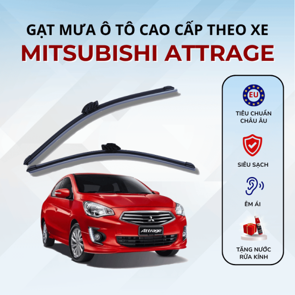 Gạt mưa xe Mitsubishi Attrage cao cấp thế hệ mới