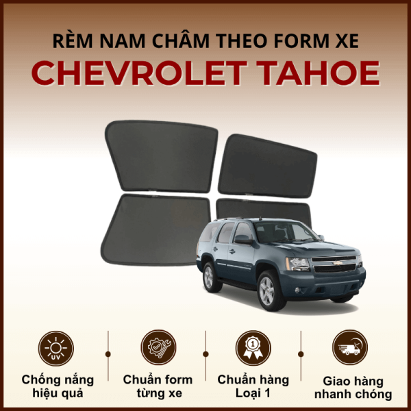 Rèm che nắng nam châm ô tô Chevrolet Tahoe cao cấp