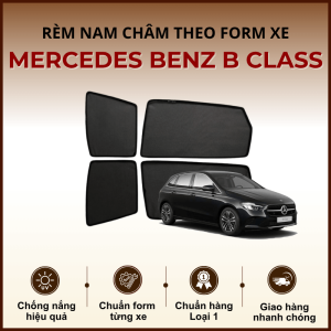 Rèm che nắng nam châm ô tô Mercedes Benz B Class cao cấp