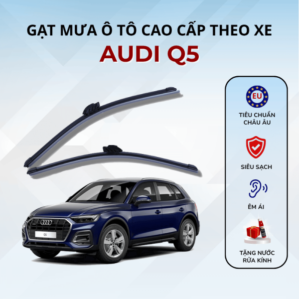 Gạt mưa xe Audi Q5 cao cấp thế hệ mới