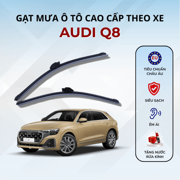 Gạt mưa xe Audi Q8 cao cấp thế hệ mới