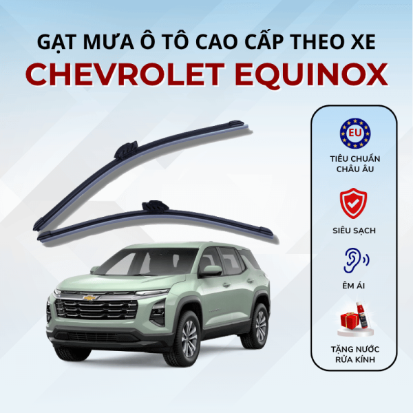 Gạt mưa xe Chevrolet Equinox cao cấp thế hệ mới