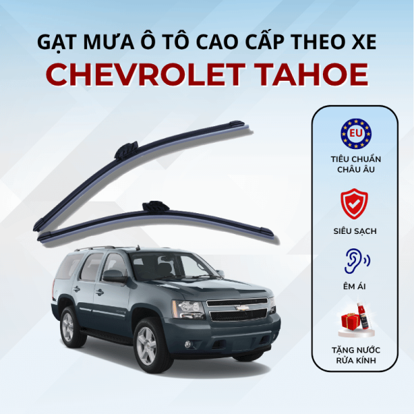 Gạt mưa xe Chevrolet Tahoe cao cấp thế hệ mới
