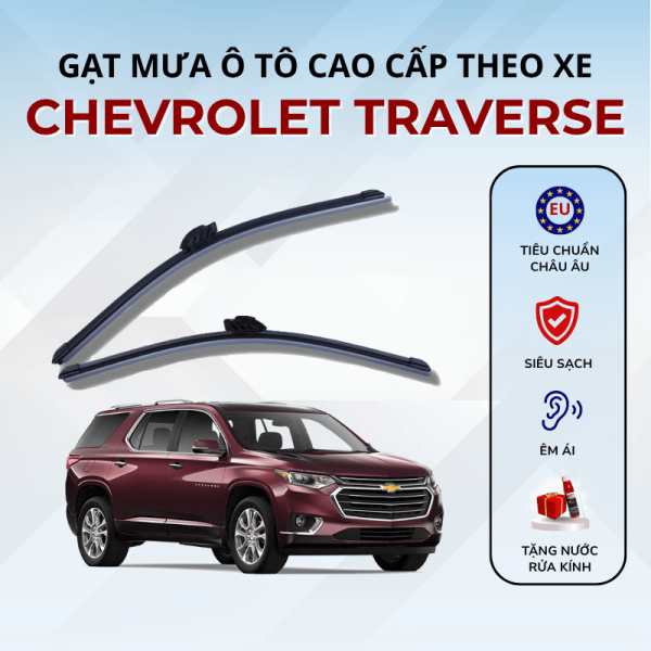 Gạt mưa xe Chevrolet Traverse cao cấp thế hệ mới