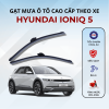Gạt mưa xe Hyundai Ioniq 5 cao cấp thế hệ mới