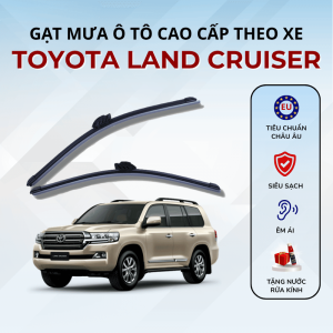 Gạt mưa xe Toyota Land Cruiser cao cấp thế hệ mới
