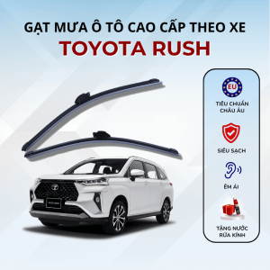 Gạt mưa xe Toyota Rush cao cấp thế hệ mới