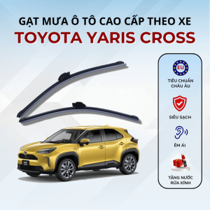 Gạt mưa xe Toyota Yaris Cross cao cấp thế hệ mới