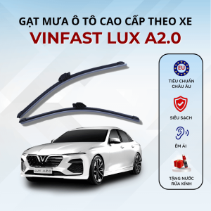 Gạt mưa xe VinFast Lux A2.0 cao cấp thế hệ mới
