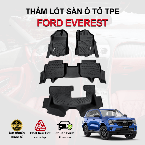 Thảm lót sàn xe ô tô Ford Everest chất liệu TPE khuôn đúc nguyên khối tràn viền cao cấp