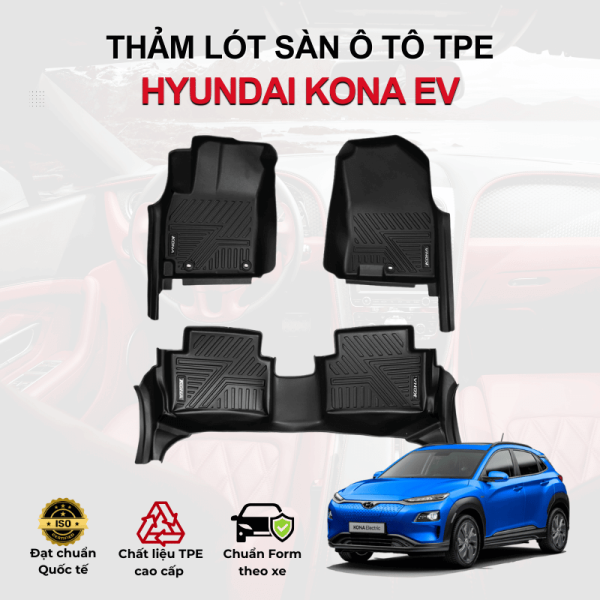 Thảm lót sàn xe ô tô Hyundai Kona EV chất liệu TPE khuôn đúc nguyên khối tràn viền cao cấp