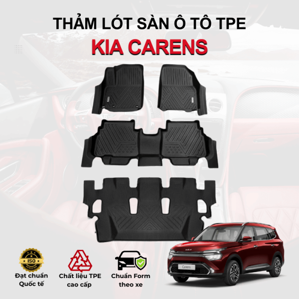 Thảm lót sàn xe ô tô KIA Carens chất liệu TPE khuôn đúc nguyên khối tràn viền cao cấp