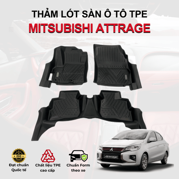Thảm lót sàn xe ô tô Mitsubishi Attrage chất liệu TPE khuôn đúc nguyên khối tràn viền cao cấp