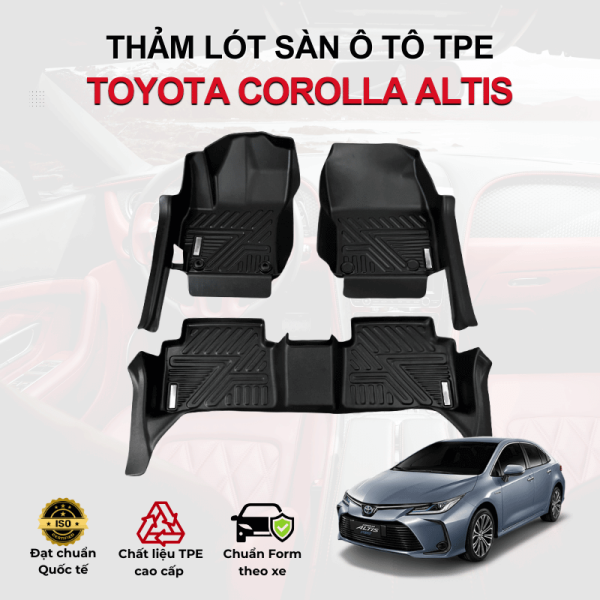 Thảm lót sàn xe ô tô Toyota Corolla Altis chất liệu TPE khuôn đúc nguyên khối tràn viền cao cấp