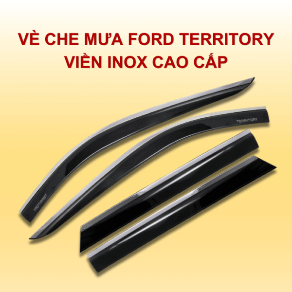 Vè che mưa ô tô Ford Territory viền Inox cao cấp