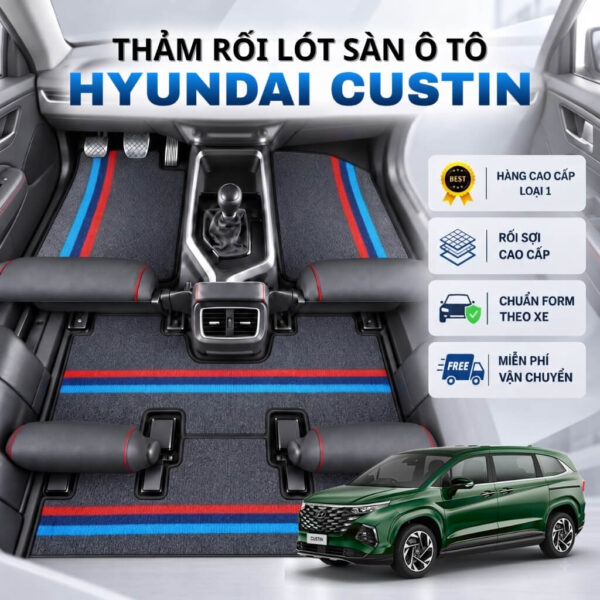 Thảm rối lót sàn ô tô Hyundai Custin 2023-2025 cao cấp