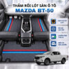 Thảm rối lót sàn ô tô Mazda BT-50 2015-2025 cao cấp
