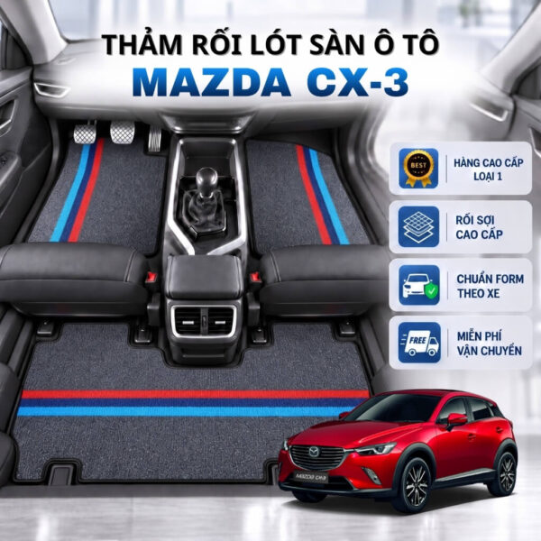 Thảm rối lót sàn ô tô Mazda CX-3 2021-2025 cao cấp