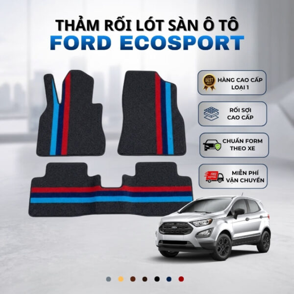 Thảm rối lót sàn ô tô Ford EcoSport 2018-2025 cao cấp