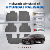 Thảm rối lót sàn ô tô Hyundai Palisade 2020-2025 cao cấp