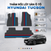 Thảm rối lót sàn ô tô Hyundai Tucson 2015-2025 cao cấp