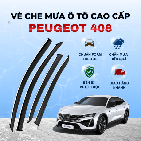 Vè che mưa ô tô Peugeot 408 chất liệu nhựa ABS cao cấp