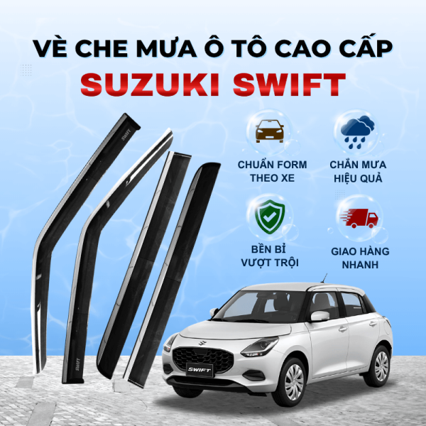 Vè che mưa ô tô  Suzuki Swift nhựa ABS cao cấp