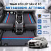 Thảm rối lót sàn ô tô Mitsubishi Attrage 2019-2025 cao cấp