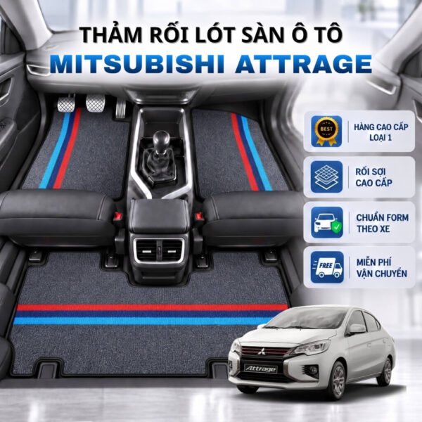Thảm rối lót sàn ô tô Mitsubishi Attrage 2019-2025 cao cấp