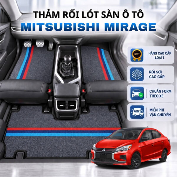 Thảm rối lót sàn ô tô Mitsubishi Mirage 2014-2025 cao cấp