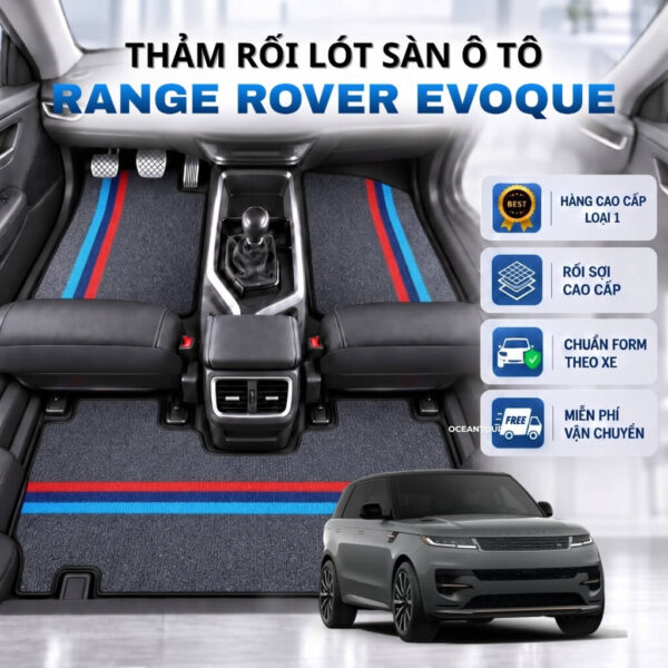 Thảm rối lót sàn ô tô Range Rover Evoque 2012-2025 cao cấp