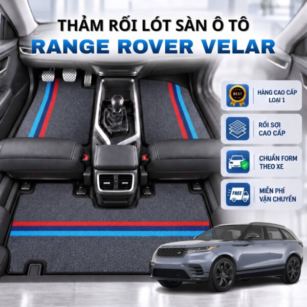 Thảm rối lót sàn ô tô Range Rover Velar 2017-2025 cao cấp
