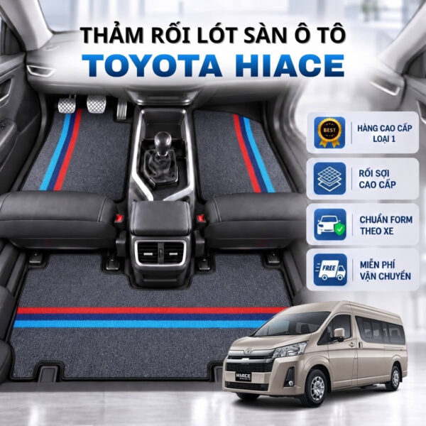 Thảm rối lót sàn ô tô Toyota Hiace 2019-2025 cao cấp